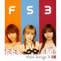 FS3 FOLK SONGS 3