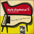 World Standard.08 -A Tatsuo Sunaga Live Mix-