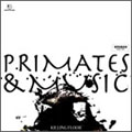 PRIMATES & MUSIC