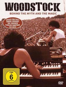 Woodstock: Behind The Myth And The Magic