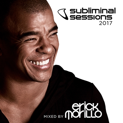 Subliminal Sessions 2017 (Mixed by Erick Morillo)