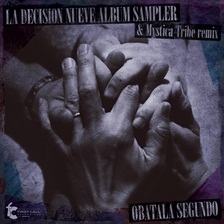 LA DECISION NUEVE ALBUM SAMPLER & Mystica Tribe remix＜完全限定生産盤＞
