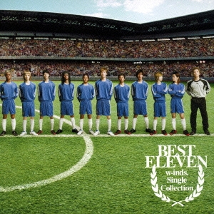 w-inds. Single Collection"BEST ELEVEN"