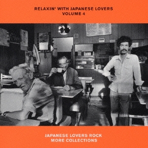RELAXIN' WITH JAPANESE LOVERS VOLUME 4 JAPANESE LOVERS ROCK MORE COLLECTIONS