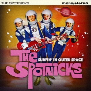 Surfin' In Outer Space/Out A Space The Spotnicks In London+7