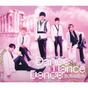 Dance Dance Dance ［CD+Blu-ray Disc］＜初回限定盤＞