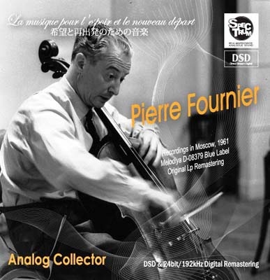 Pierre Fournier - Historical Recordings in Moscow, May 1961