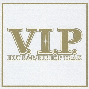 V.I.P. HOT R&B / HIPHOP TRAX