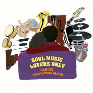 SOUL MUSIC LOVERS ONLY - ILLMORE COMPILATION ALBUM