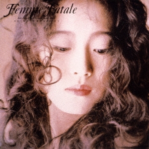 Femme Fatale＜初回生産限定盤＞
