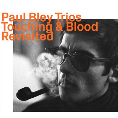 Touching & Blood - Revisited