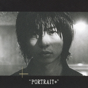 PORTRAIT+  ［CD+DVD］＜初回限定盤＞