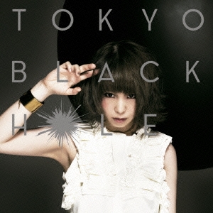 TOKYO BLACK HOLE＜通常盤＞