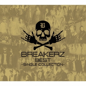 BREAKERZ BEST ～SINGLE COLLECTION～＜初回限定盤B＞