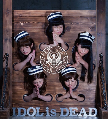 IDOL is DEAD ［CD+DVD］＜通常盤【MV盤】＞