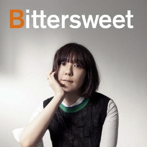 Bittersweet ［CD+DVD］