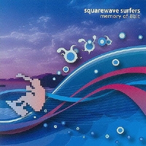 squarewave surfers～memory of 8bit