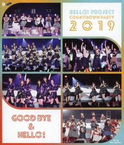 Hello! Project COUNTDOWN PARTY 2019 ～GOOD BYE & HELLO!～