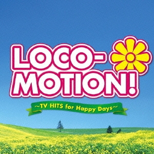 LOCO-MOTION! ～TVヒッツ feat. 「ロコ・モーション」 & 「そよ風の誘惑」