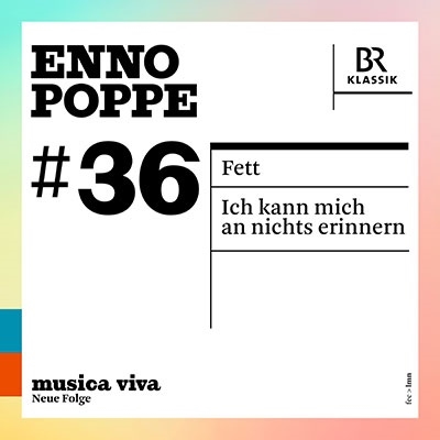 Musica Viva Vol.36 - エンノ・ポッペ