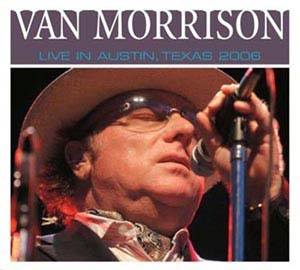 Van Morrison Live In Austin Texas