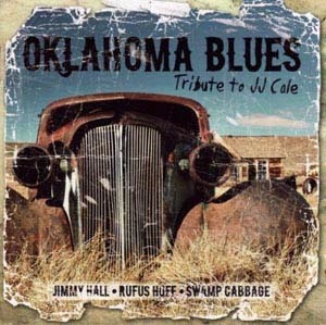 Oklahoma Blues: Tribute To J.J. Cale