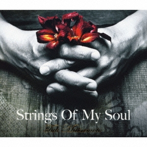 Strings Of My Soul ［CD+DVD］＜初回限定盤＞