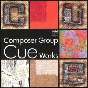 Composer Group Cue Works 作曲家グループCue作品集