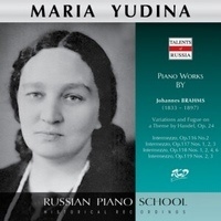 ロシア・ピアノ楽派 - マリア・ユーディナ - ブラームス