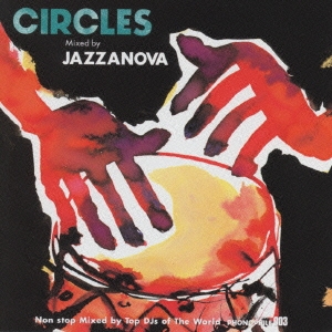PHONOPHILE003 CIRCLES Mixed by JAZZANOVA