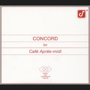 Concord For Cafe Apres-Midi