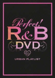 パーフェクト! R&B DVD-24/7 URBAN PLAYLIST-