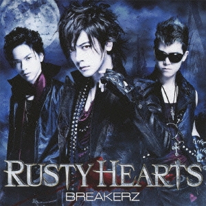 RUSTY HEARTS ［CD+DVD］＜初回限定盤B＞
