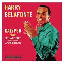 CALYPSO + BELAFONTE SINGS OF THE CARIBBEAN + 3 BONUS TRACKS