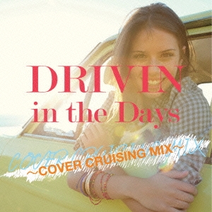 DRIVIN in the Days ～COVER CRUISING MIX～