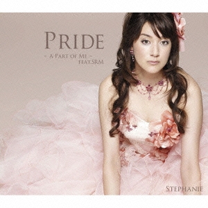 Pride～A Part of Me～ feat.SRM＜通常盤＞