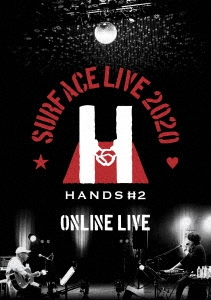 SURFACE LIVE 2020 「HANDS #2」 ONLINE LIVE