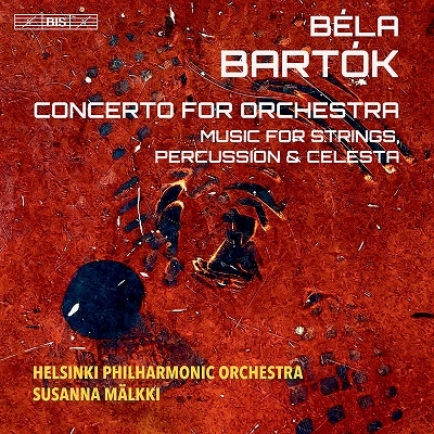 バルトーク: 弦楽器、打楽器とチェレスタのための音楽&管弦楽のための協奏曲