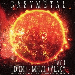 LIVE ALBUM(1日目):LEGEND - METAL GALAXY [DAY-1] (METAL GALAXY WORLD TOUR IN JAPAN EXTRA SHOW)