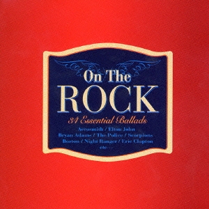 On The ROCK 34 Essential Ballads