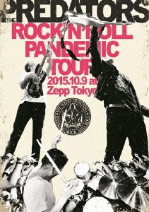 ROCK'N'ROLL PANDEMIC TOUR 2015.10.9 at Zepp Tokyo