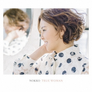 TRUE WOMAN ［CD+DVD］＜初回限定盤＞