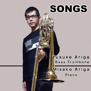 SONGS - バストロンボーンによる日本の歌と独奏曲