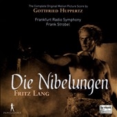 フッペルツ: 「ニーベルンゲン」～フリッツ・ラング映画のための音楽