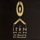 The Iron Man - The Musical by Pete Townshend