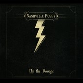 Nashville Pussy Up The Dosage