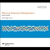 Marcus Antonius Wesselmann: Piano Works