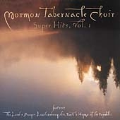 Mormon Tabernacle Choir - Super Hits Vol 1