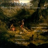 Mendelssohn: Piano Concerto in a, Violin Concerto in d