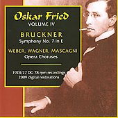 Art Oscar Fried Vol.4 - Bruckner, Wagner, Weber, Mascagni / Berliner Staadt Oper Orchester